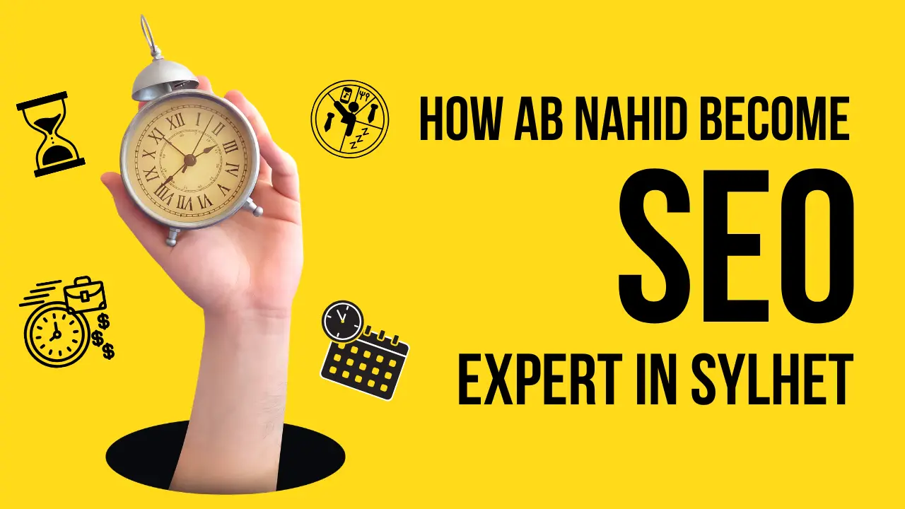 how ab nahid become seo expert in sylhet